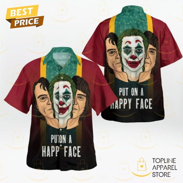 Joker Put On A Happy Face Hawaiian Shirt