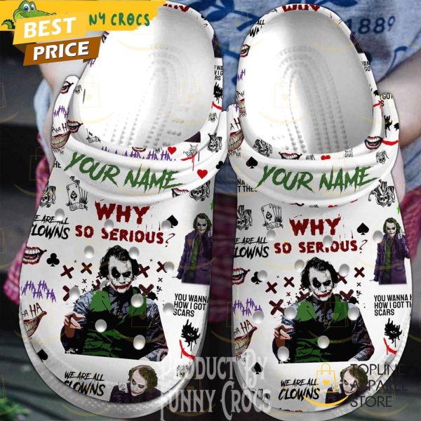 Personalized Why So Serious Joker – We Are All Clowns Crocs