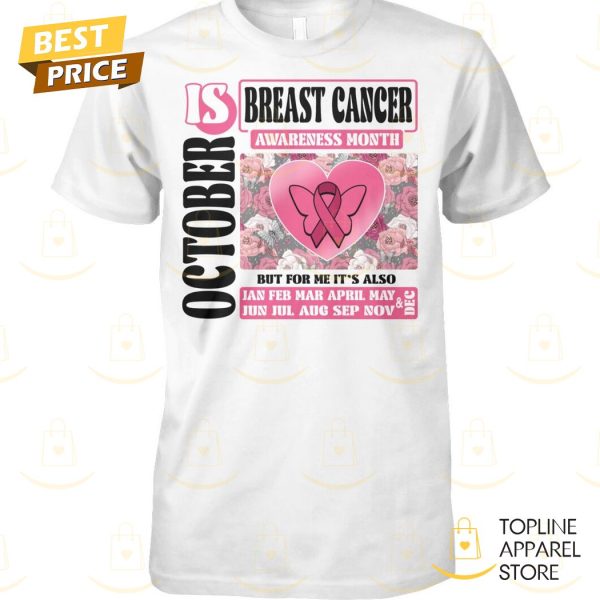 October Is Breast Cancer Awareness Month Unisex T-Shirt