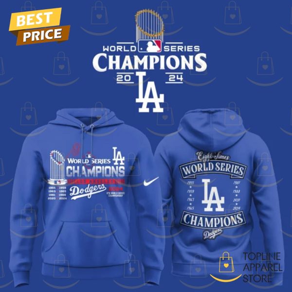 2024 Los Angeles Dodgers Eight Times World Series Champions Hoodie – Blue