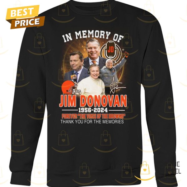 In Memory Of Jim Donovan Cleveland Browns Legends 1956-2024 Signature Thank You For The Memories Unisex T-Shirt