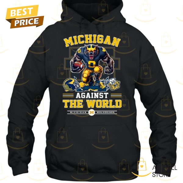 Michigan Wolverines Against The World Unisex T-Shirt