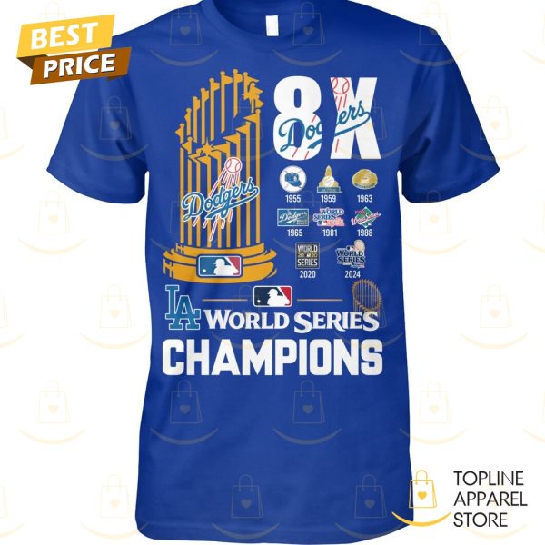 8x Los Angeles Dodgers World Series Champions Unisex T-Shirt