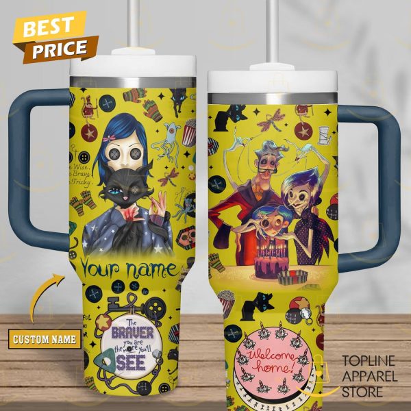 Personalized Coraline The Braver You Are The More You ll See Tumbler With Handle And Straw