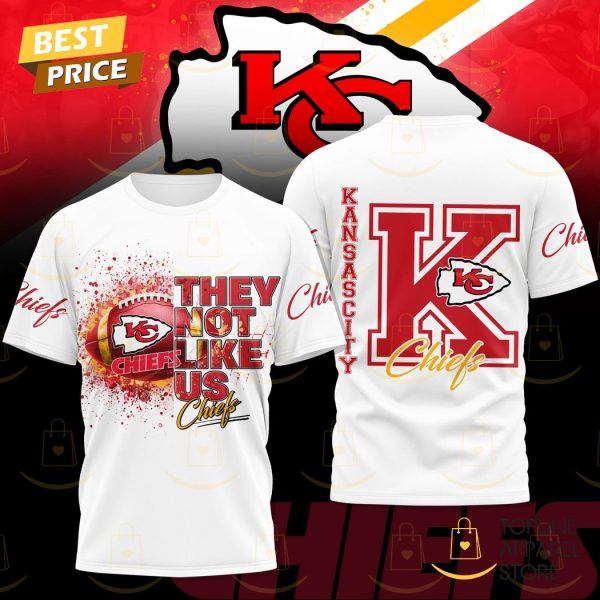 They Not Like US – Kansas City Chiefs 3D T-Shirt