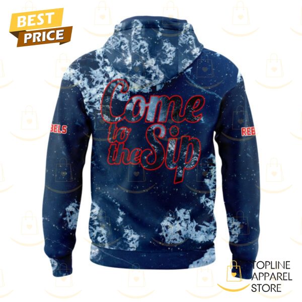 Come To The Sip – Ole Miss Rebels Hoodie