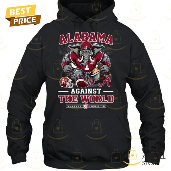 Alabama Crimson Tide Against The World Unisex T-Shirt