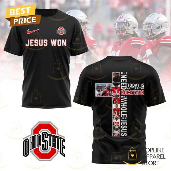 Today Is A Little Bit Of Ohio State Buckeyes – Jesus Won 3D T-Shirt – Black