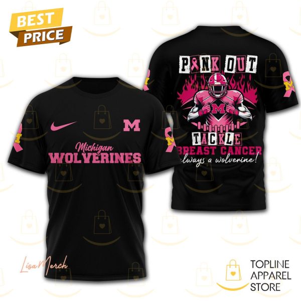 Michigan Wolverines Pink Out Tackle Breast Cancer Always A Wolverines 3D T-Shirt – Black