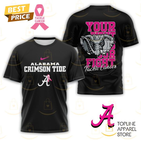 Alabama Crimson Tide – Your Fight Is Our Fight Tackle Cancer 3D T-Shirt – Black