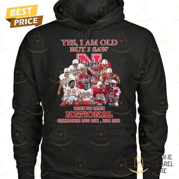 Yes I Am Old But U Saw Nebraska Cornhuskers Back To Back National Champions Unisex T-Shirt