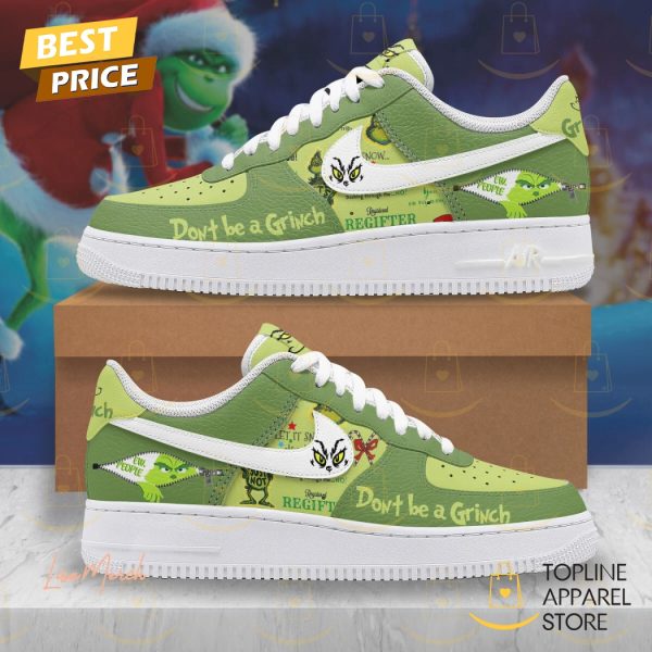 Dont Be A Grinch Air Force 1