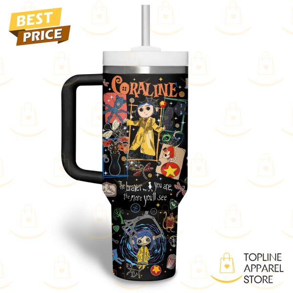 Personalized Coraline We Wise Be Brave Be Tricky Tumbler With Handle And Straw