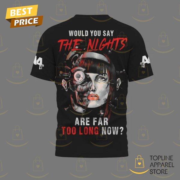 Asking Alexandria – Would You Say The Nights Are Far Too Long Now 3D T-Shirt