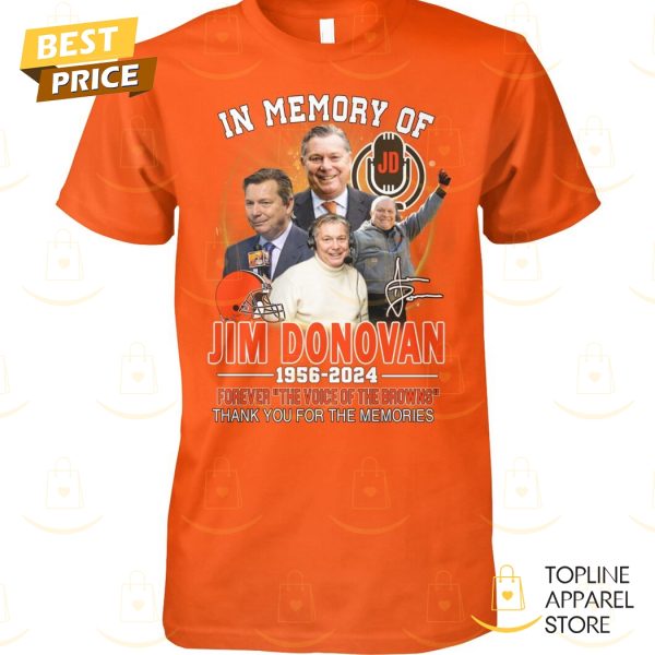 In Memory Of Jim Donovan Cleveland Browns Legends 1956-2024 Signature Thank You For The Memories Unisex T-Shirt