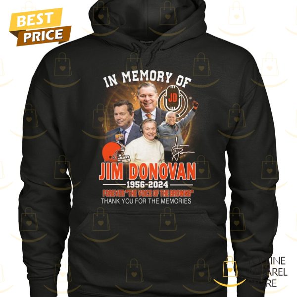 In Memory Of Jim Donovan Cleveland Browns Legends 1956-2024 Signature Thank You For The Memories Unisex T-Shirt