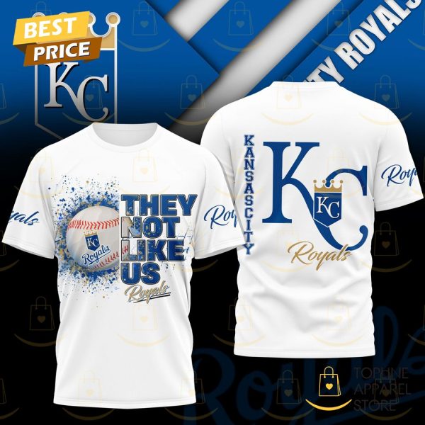 Kansas City Royals – They Not Like Us 3D T-Shirt