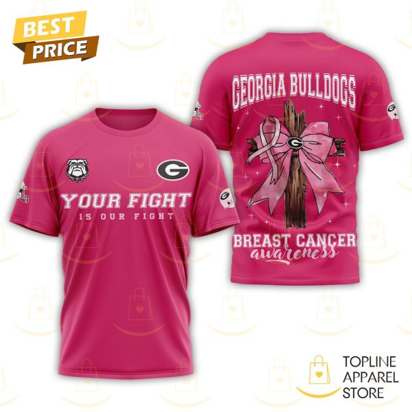 Georgia Bulldogs Your Fight Is Our Fight 3D T-Shirt