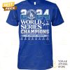 Los Angeles Dodgers 2024 World Series Champions Unisex T-Shirt