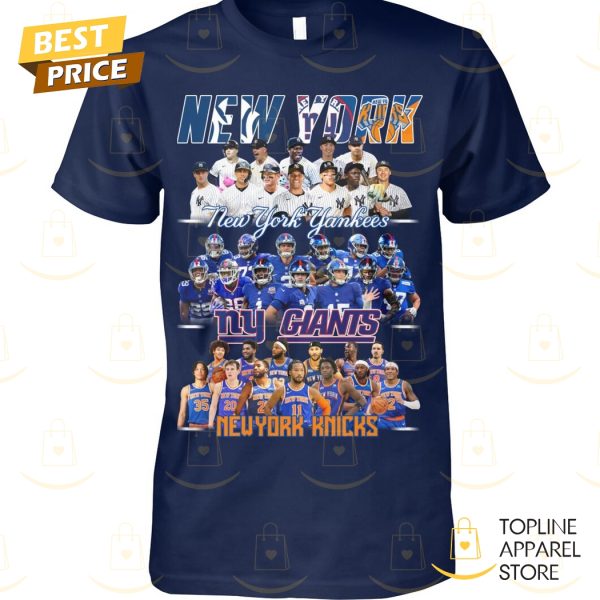 New York Yankees x New York Giants x New York Knicks Unisex T-Shirt