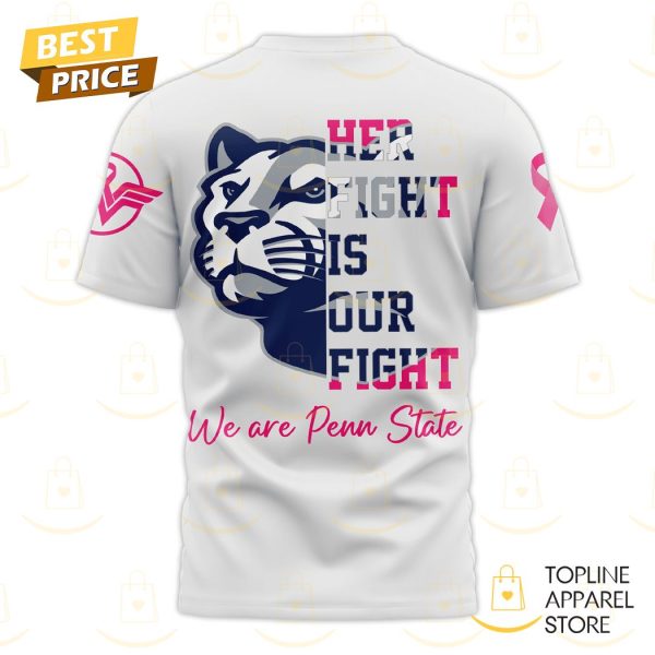 Tackle Cancer Her Fight Is Our Fight Penn State Nittany Lions 3D T-Shirt