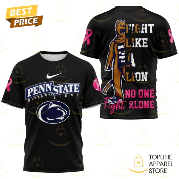 Penn State Nittany Lions Your Fight Is Our Fight Tackle Cancer 3D T-Shirt – Black