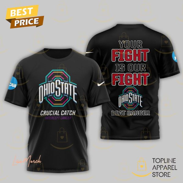 Ohio State Buckeyes  – Your Fight Is Our Fight Beat Cancer 3D T-Shirt – Black