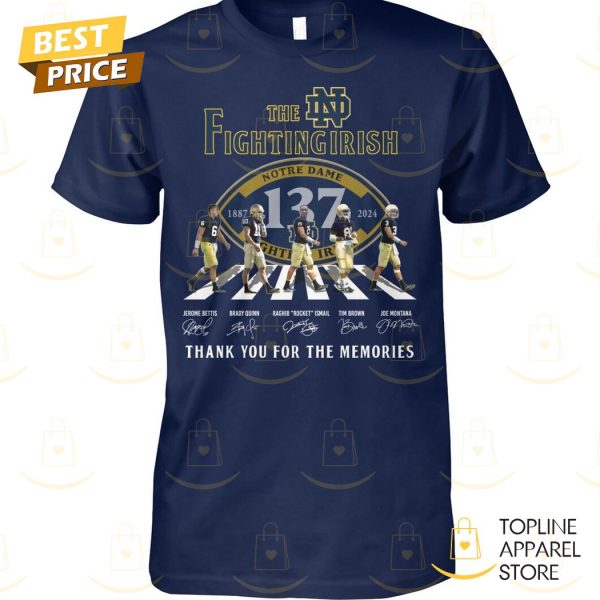 The Notre Dame Fighting Irish 1887-2024 Signature Thank You For The Memories Unisex T-Shirt