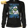 they hate us because they aint us new york mets unisex t shirt 2 9fukb.jpg