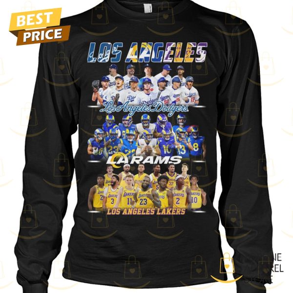 Los Angeles Dodgers x Los Angeles Rams x Los Angeles Lakers Unisex T-Shirt