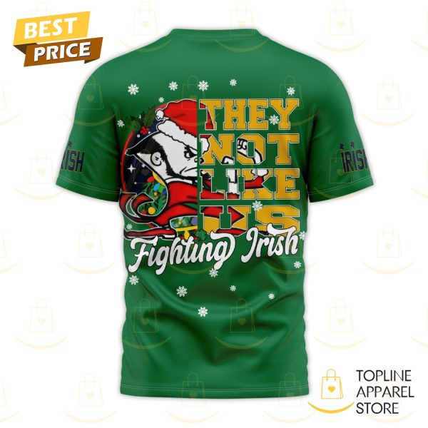 Notre Dame Fighting Irish They Not Like Us – Fighting Irish 3D T-Shirt