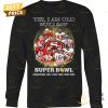 yes i am old but i saw super bowl san francisco 49ers signature unisex t shirt 3 UKvdR.jpg