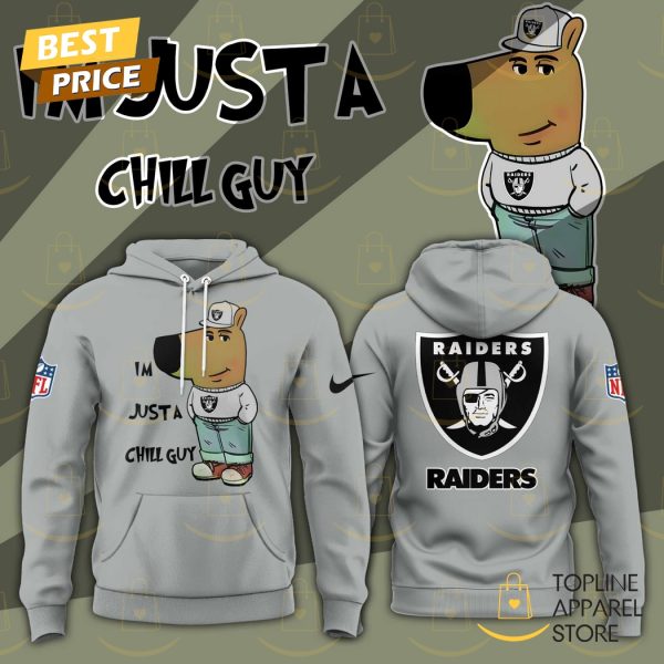 Im Just A Chill Guy Las Vegas Raiders Hoodie