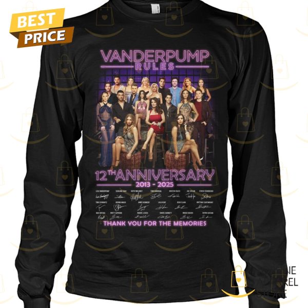 Vanderpump Rules 12th Anniversary 2013-2025 Signature Thank You For The Memories Unisex T-Shirt