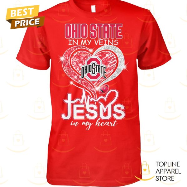 Ohio State Buckeyes In My Veins Jesus In My Heart Unisex T-Shirt