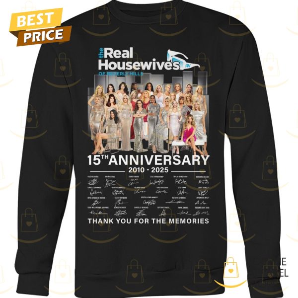 The Real Housewives Of Beverly Hills 15th Anniversary 2010-2025 Signature Thank You For The Memories Unisex T-Shirt