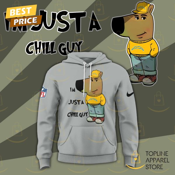 Im Just A Chill Guy Los Angeles Chargers Hoodie