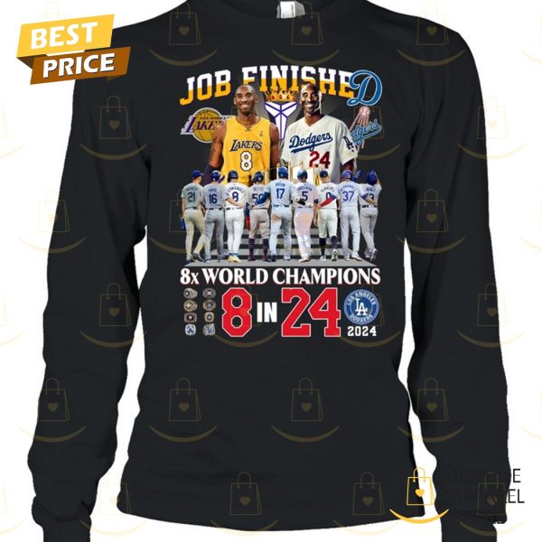 Job Finished Kobe Bryant 8x World Champions 8 In 24 Unisex T-Shirt