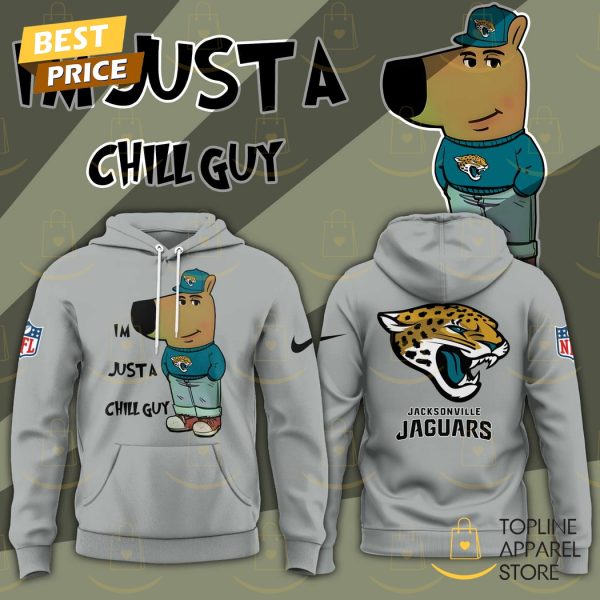 Im Just A Chill Guy Jacksonville Jaguars Hoodie