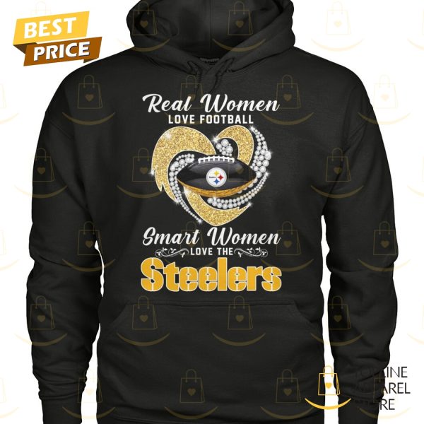 Real Women Love Football Smart Women Love The Pittsburgh Steelers Unisex T-Shirt