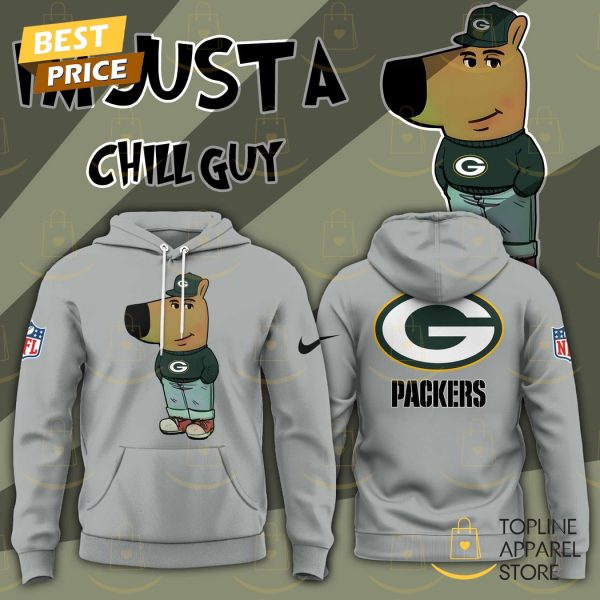 Im Just A Chill Guy Green Bay Packers Hoodie