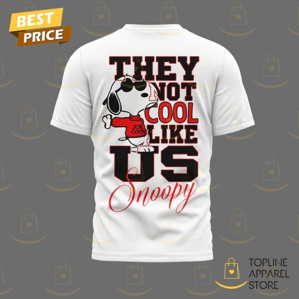 Snoopy They Not Cool Like Us 3D T-Shirt