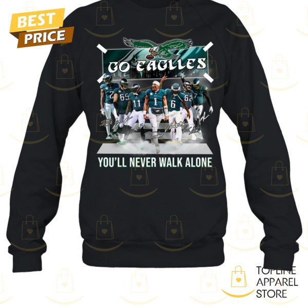 Philadelphia Eagles – Go Eagles You II Never Walk Alone Signature Unisex T-Shirt