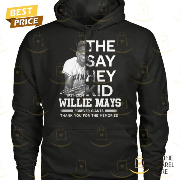 The Say Hey Kid Willie Mays 1931-2024 Forever Giants Signature Thank You For The Memories Unisex T-Shirt