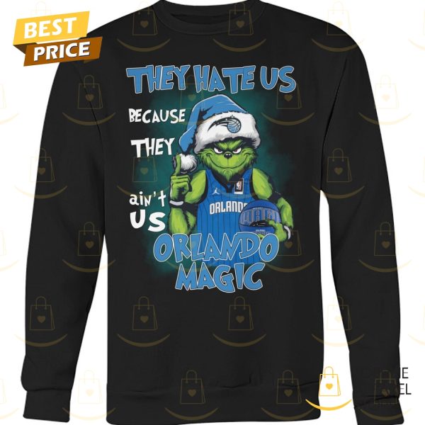 They Hate Us Because They Aint Us Orlando Magic Unisex T-Shirt