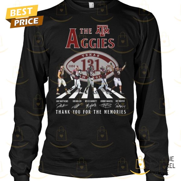 The Texas A&M Aggies 1894-2025 Signature Thank You For The Memories Unisex T-Shirt