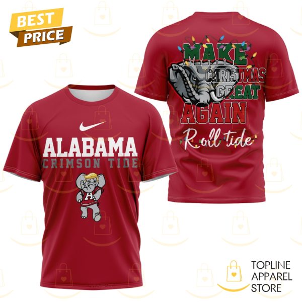 Alabama Crimson Tide Make Christmas Great Again Roll Tide 3D T-Shirt – Red