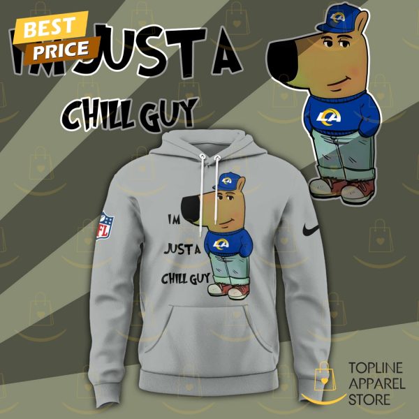 Im Just A Chill Guy Los Angeles Rams Hoodie