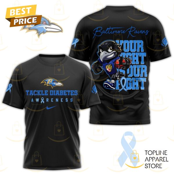 Baltimore Ravens Tackle Diabetes Your Fight Is Our Fight 3D T-Shirt