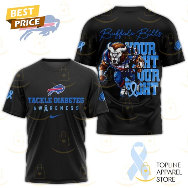 Buffalo Bills Tackle Diabetes Your Fight Is Our Fight 3D T-Shirt